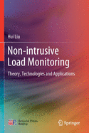 Non-Intrusive Load Monitoring: Theory, Technologies and Applications