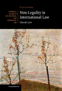 Non-Legality in International Law: Unruly Law