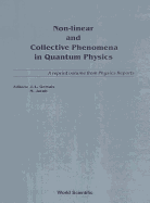 Non-Linear and Collective Phenomena in Quantum Physics: A Reprint Volume from Physics Reports
