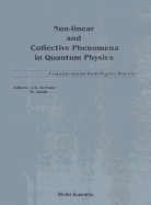 Non-linear And Collective Phenomena In Quantum Physics: A Reprint Volume From Physics Reports