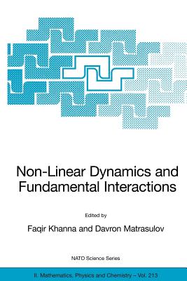 Non-Linear Dynamics and Fundamental Interactions - Khanna, Faqir (Editor), and Matrasulov, Davron (Editor)
