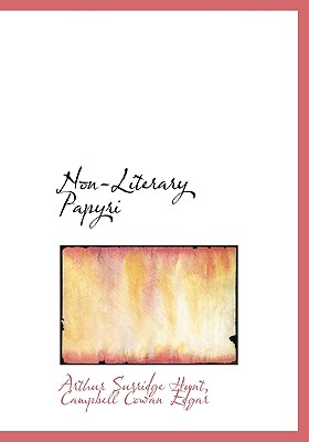 Non-Literary Papyri - Hunt, Arthur Surridge