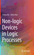 Non-logic Devices in Logic Processes