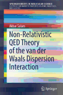 Non-Relativistic Qed Theory of the Van Der Waals Dispersion Interaction