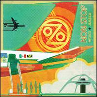 Non-Stop: Mexico to Jamaica - Ozomatli