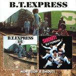 Non Stop/Shout! - B.T. Express