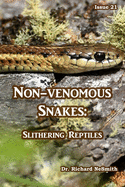 Non-venomous Snakes: Slithering Reptiles