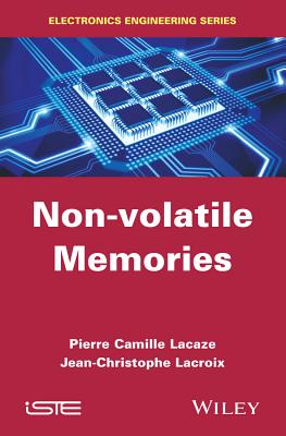 Non-Volatile Memories - Lacaze, Pierre-Camille, and LaCroix, Jean-Claude