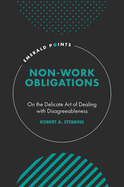 Non-Work Obligations: On the Delicate Art of Dealing with Disagreeableness