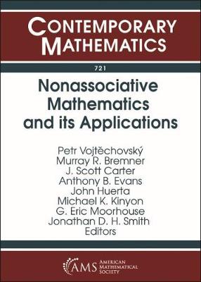 Nonassociative Mathematics and its Applications - Vojtechovsky, Petr (Editor), and Bremner, Murray R. (Editor), and Carter, J. Scott (Editor)