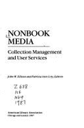 Nonbook Media: Collection Management and User Services