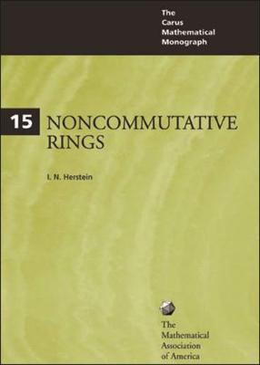 Noncommutative Rings - Herstein, I. N.