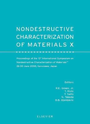 Nondestructive Characterization of Materials X - Green, R E, and Takeda, N, and Djordjevic, B B