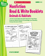 Nonfiction Read & Write Booklets: Animals and Habitats: Grades 2-3