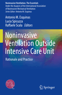 Noninvasive Ventilation Outside Intensive Care Unit: Rationale and Practice