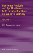 Nonlinear Analysis and Applications: To V. Lakshmikantham on His 80th Birthday: Volume 2