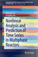 Nonlinear Analysis and Prediction of Time Series in Multiphase Reactors