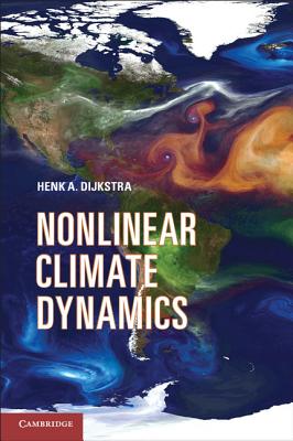 Nonlinear Climate Dynamics - Dijkstra, Henk A.