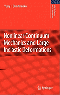 Nonlinear Continuum Mechanics and Large Inelastic Deformations