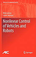 Nonlinear Control of Vehicles and Robots