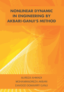 Nonlinear Dynamic in Engineering by Akbari-Ganji's Method