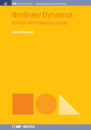Nonlinear Dynamics: A Hands-On Introductory Survey