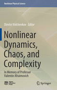 Nonlinear Dynamics, Chaos, and Complexity: In Memory of Professor Valentin Afraimovich