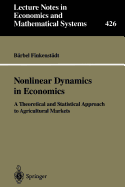 Nonlinear Dynamics in Economics: A Theoretical and Statistical Approach to Agricultural Markets