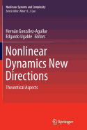 Nonlinear Dynamics New Directions: Theoretical Aspects