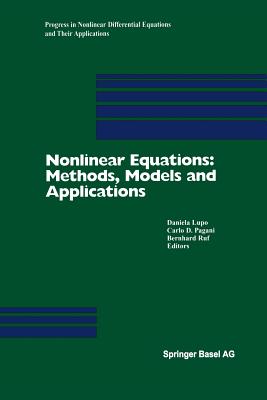 Nonlinear Equations: Methods, Models and Applications - Lupo, Daniela (Editor), and Pagani, Carlo (Editor), and Ruf, Bernhard (Editor)