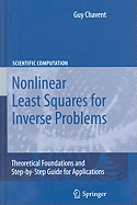 Nonlinear Least Squares for Inverse Problems: Theoretical Foundations and Step-By-Step Guide for Applications
