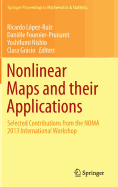 Nonlinear Maps and Their Applications: Selected Contributions from the Noma 2013 International Workshop