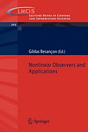 Nonlinear Observers and Applications - Besanon, Gildas (Editor)