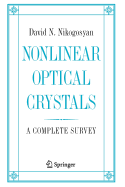 Nonlinear Optical Crystals: A Complete Survey