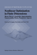 Nonlinear Optimization in Finite Dimensions: Morse Theory, Chebyshev Approximation, Transversality, Flows, Parametric Aspects - Jongen, Hubertus Th., and Jonker, P., and Twilt, F.