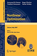 Nonlinear Optimization: Lectures Given at the C.I.M.E. Summer School Held in Cetraro, Italy, July 1-7, 2007