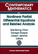 Nonlinear Partial Differential Equations and Related Analysis: The Emphasis Year 2002-2003 Program on Nonlinear Partial Differential Equations and Related Analysis, September 2002-July 2003, Northwestern University, Evanston, Illinois