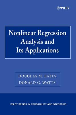 Nonlinear Regression Analysis and Its Applications - Bates, Douglas M, and Watts, Donald G