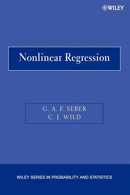 Nonlinear Regression - Seber, George A F, and Wild, C J