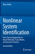 Nonlinear System Identification: From Classical Approaches to Neural Networks, Fuzzy Models, and Gaussian Processes