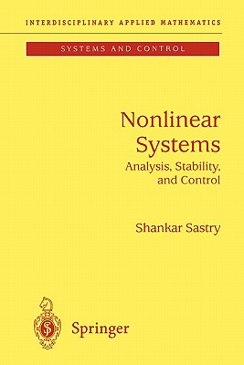 Nonlinear Systems: Analysis, Stability, and Control - Sastry, Shankar