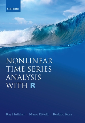 Nonlinear Time Series Analysis with R - Huffaker, Ray, and Bittelli, Marco, and Rosa, Rodolfo