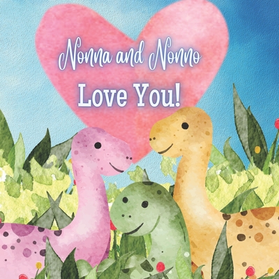 Nonna and Nonno Love You!: A book about Donna and Nonno's Love for you! - Joyfully, Joy