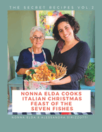 Nonna Elda Cooks Italian Christmas Feast of the Seven Fishes