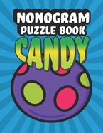 Nonogram Puzzle Book Candy: 35 Mosaic Logic Grid Puzzles For Adults and Kids