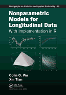 Nonparametric Models for Longitudinal Data: With Implementation in R