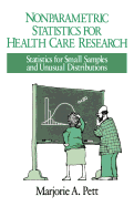Nonparametric Statistics in Health Care Research: Statistics for Small Samples and Unusual Distributions