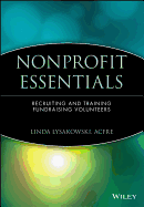 Nonprofit Essentials: Recruiting and Training Fundraising Volunteers