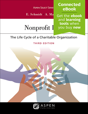 Nonprofit Law: The Life Cycle of a Charitable Organization [Connected Ebook] - Schmidt, Elizabeth, and Madison, Allen