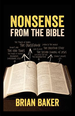 Nonsense from the Bible - Baker, Brian